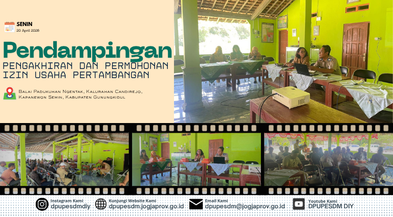 Pendampingan Pengakhiran dan Permohonan Izin Usaha Pertambangan di Semin, Gunungkidul